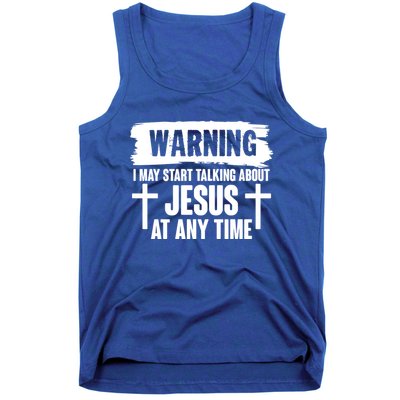 Warning I May Start Talking About Jesus At Any Time Tank Top
