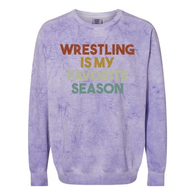 Wrestling Is My Favorite Season Vintage Retro Gift Colorblast Crewneck Sweatshirt