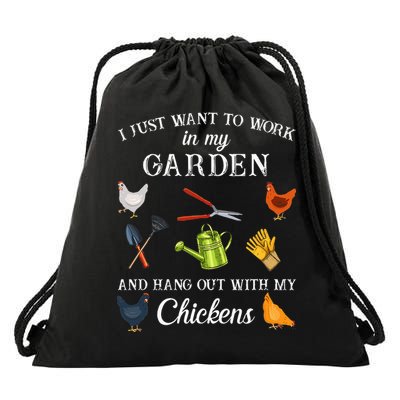 Work In My Garden Hangout With My Chickens Funny Gardening Drawstring Bag