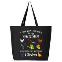 Work In My Garden Hangout With My Chickens Funny Gardening 25L Jumbo Tote