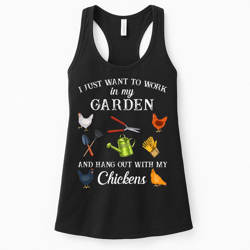 Work In My Garden Hangout With My Chickens Funny Gardening Womens Tank Top