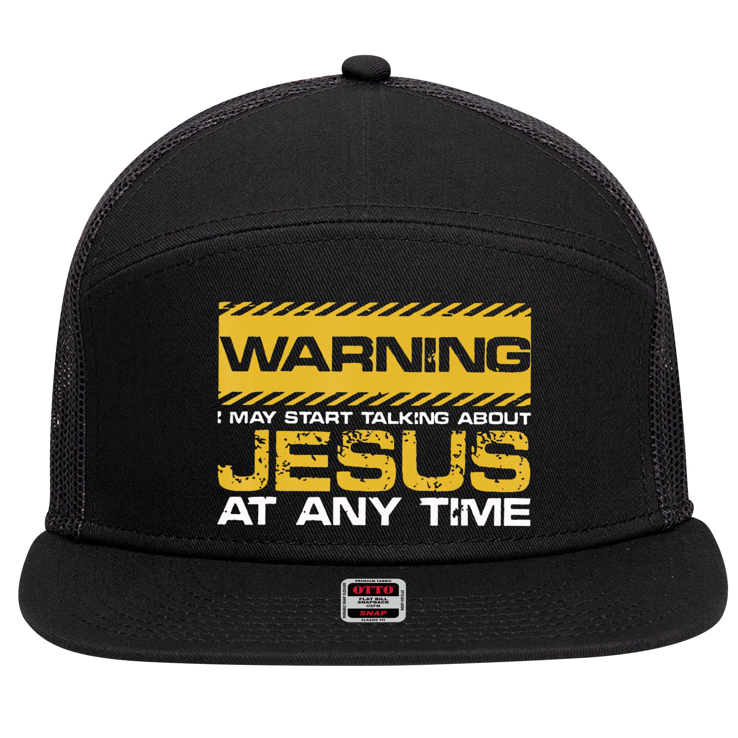 Warning I May Start Talking About Jesus Christian Jesus 7 Panel Mesh Trucker Snapback Hat