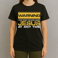Warning I May Start Talking About Jesus Christian Jesus T-Shirt