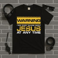Warning I May Start Talking About Jesus Christian Jesus T-Shirt