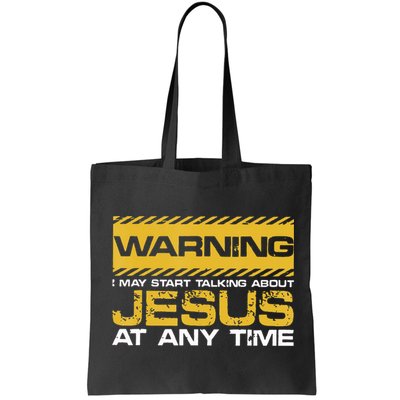 Warning I May Start Talking About Jesus Christian Jesus Bag