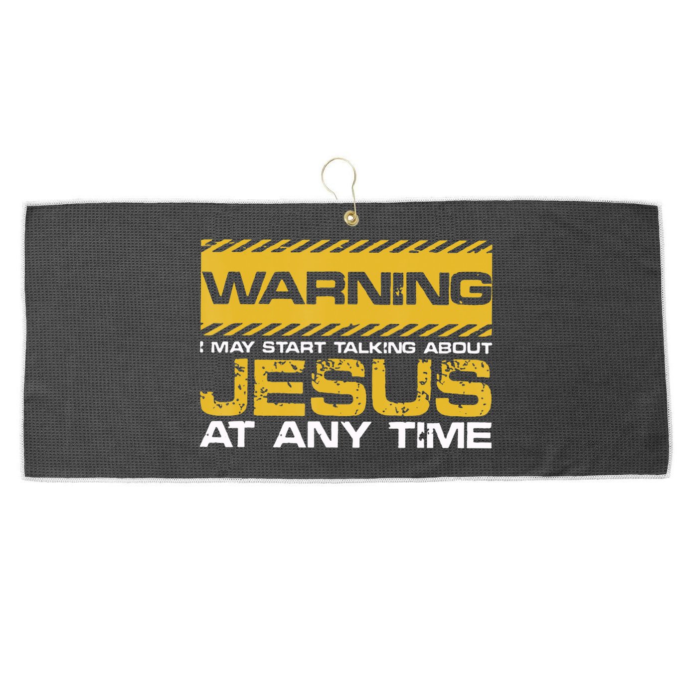 Warning I May Start Talking About Jesus Christian Jesus Large Microfiber Waffle Golf Towel