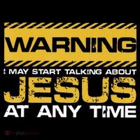 Warning I May Start Talking About Jesus Christian Jesus Womens T-Shirt