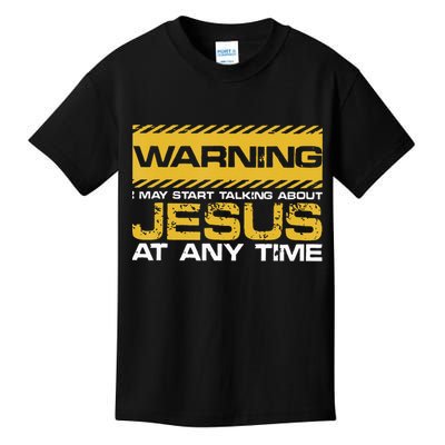 Warning I May Start Talking About Jesus Christian Jesus Kids T-Shirt