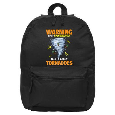 Warning I May Spontaneously Talk About Tornadoes 16 in Basic Backpack