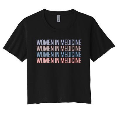 Women In Medicine School Women's Crop Top Tee