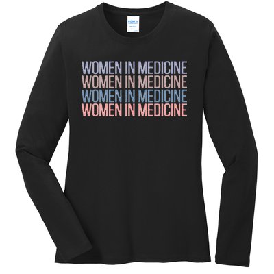 Women In Medicine School Ladies Long Sleeve Shirt