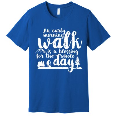 Walking Inspirational Motivational Workout Exercise Quote Gift Premium T-Shirt