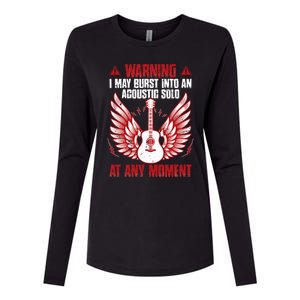 Warning I May Burst Into An Acoustic Solo Indie Folk Music Womens Cotton Relaxed Long Sleeve T-Shirt