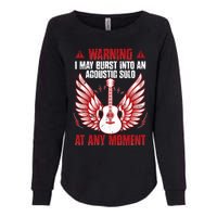 Warning I May Burst Into An Acoustic Solo Indie Folk Music Womens California Wash Sweatshirt