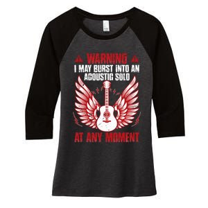 Warning I May Burst Into An Acoustic Solo Indie Folk Music Women's Tri-Blend 3/4-Sleeve Raglan Shirt