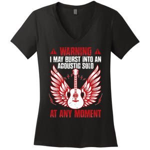 Warning I May Burst Into An Acoustic Solo Indie Folk Music Women's V-Neck T-Shirt