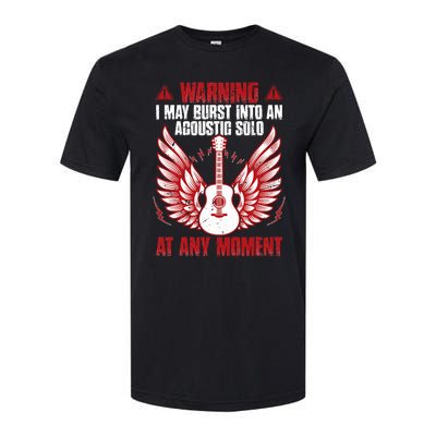 Warning I May Burst Into An Acoustic Solo Indie Folk Music Softstyle CVC T-Shirt