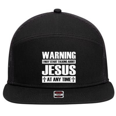 Warning I May Start Talking About Jesus 7 Panel Mesh Trucker Snapback Hat