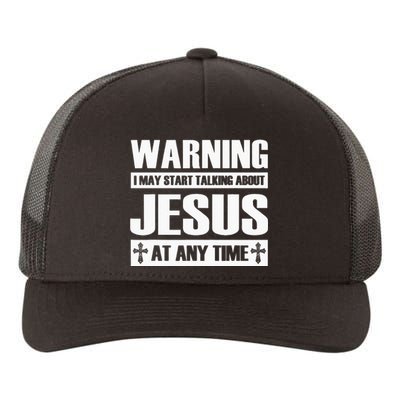 Warning I May Start Talking About Jesus Yupoong Adult 5-Panel Trucker Hat