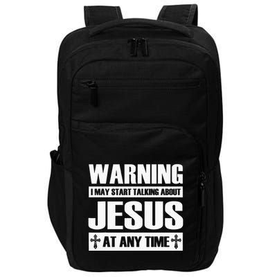 Warning I May Start Talking About Jesus Impact Tech Backpack