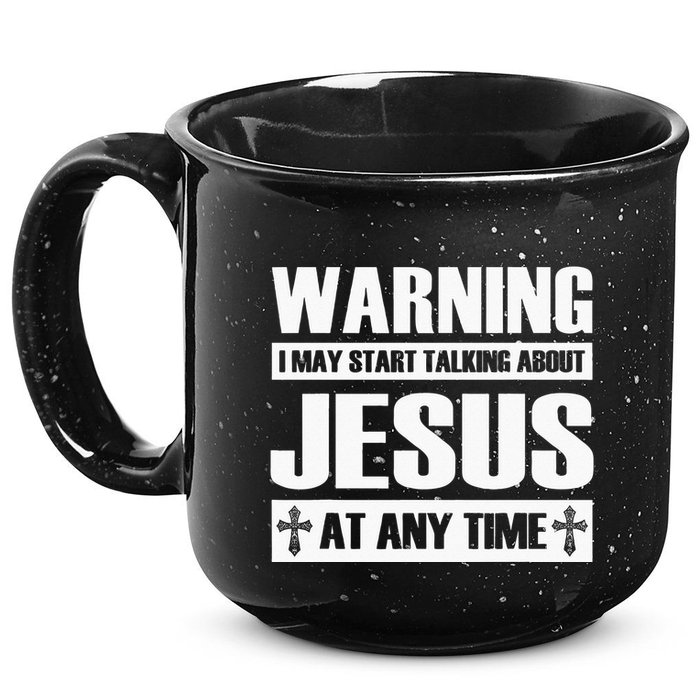 Warning I May Start Talking About Jesus 15oz Campfire Ceramic Mug