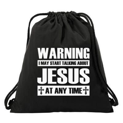 Warning I May Start Talking About Jesus Drawstring Bag