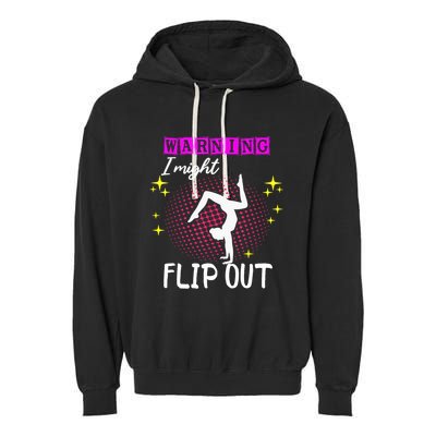 Warning I Might Flip Out Funny Gymnast Cheerleading Garment-Dyed Fleece Hoodie