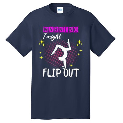 Warning I Might Flip Out Funny Gymnast Cheerleading Tall T-Shirt