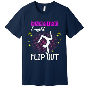 Warning I Might Flip Out Funny Gymnast Cheerleading Premium T-Shirt