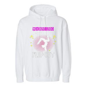 Warning I Might Flip Out Funny Gymnast Cheerleading Garment-Dyed Fleece Hoodie