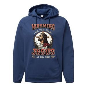 Warning I May Start Talking About Jesus Christian Performance Fleece Hoodie