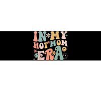 Women In My Hot Mom Era Lover Groovy Retro Mom MotherS Day Bumper Sticker