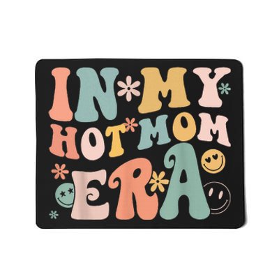 Women In My Hot Mom Era Lover Groovy Retro Mom MotherS Day Mousepad