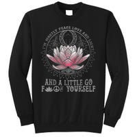 Womens I'm Mostly Peace Love And Light & Little Go F Yourself Lotus Sweatshirt