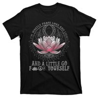 Womens I'm Mostly Peace Love And Light & Little Go F Yourself Lotus T-Shirt