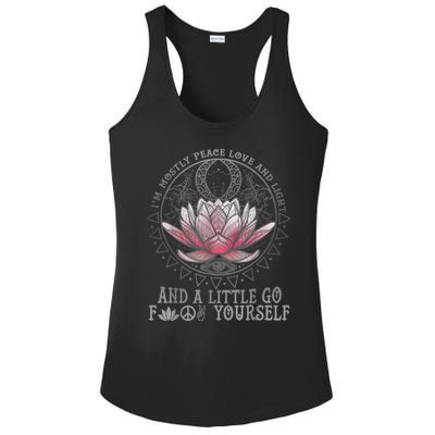 Womens I'm Mostly Peace Love And Light & Little Go F Yourself Lotus Ladies PosiCharge Competitor Racerback Tank