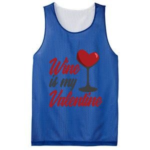 Wine Is My Valentine Drunk Alcohol Lover Funny Vfunny Giftday Gift Mesh Reversible Basketball Jersey Tank