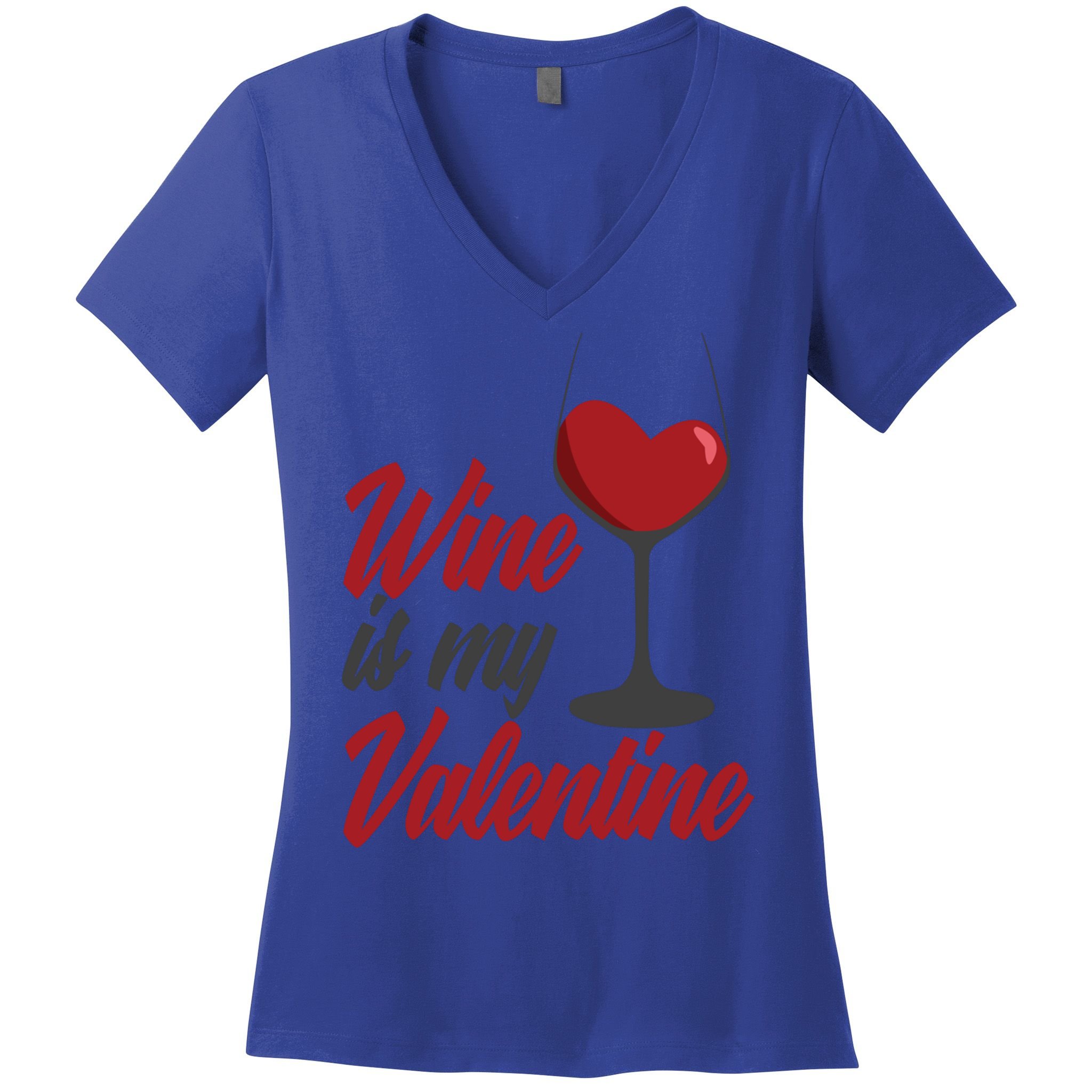 Wine Is My Valentine Drunk Alcohol Lover Funny Vfunny Giftday Gift Women's V-Neck T-Shirt