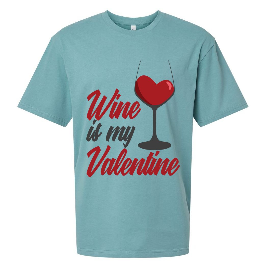 Wine Is My Valentine Drunk Alcohol Lover Funny Vfunny Giftday Gift Sueded Cloud Jersey T-Shirt