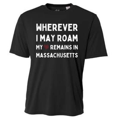 Wherever I May Roam My Heart Remains In Massachusetts Cooling Performance Crew T-Shirt