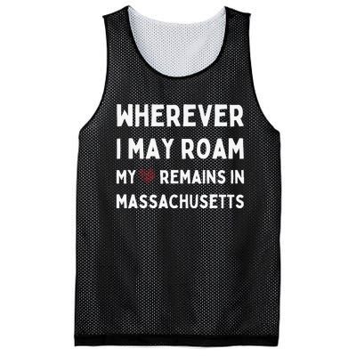 Wherever I May Roam My Heart Remains In Massachusetts Mesh Reversible Basketball Jersey Tank