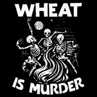 Wheat Is Murder Celiac Disease Awareness Month Gluten Free Toddler T-Shirt