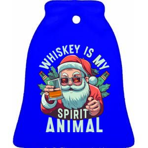 Whiskey Is My Spirit Animal Funny Santa Ing Christmas Funny Gift Ceramic Bell Ornament