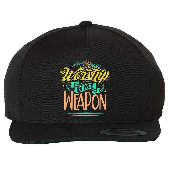 Worship Is My Weapon Christian Wool Snapback Cap