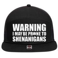 Warning I May Be Prone To Shenanigans St Patrick Day 7 Panel Mesh Trucker Snapback Hat