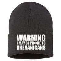 Warning I May Be Prone To Shenanigans St Patrick Day Sustainable Knit Beanie