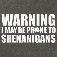 Warning I May Be Prone To Shenanigans St Patrick Day Cotton Canvas Backpack