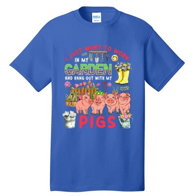 Work In My Garden And Hang Out With Pigs Three Pigs Floral Gift Tall T-Shirt