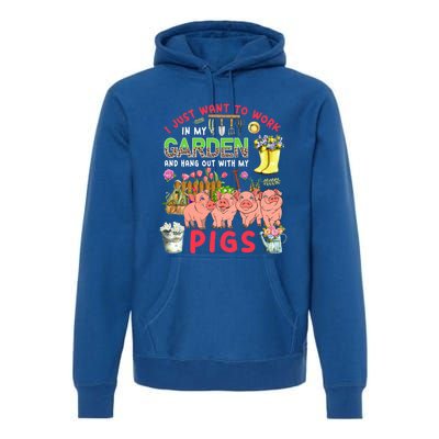 Work In My Garden And Hang Out With Pigs Three Pigs Floral Gift Premium Hoodie