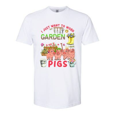 Work In My Garden And Hang Out With Pigs Three Pigs Floral Gift Softstyle CVC T-Shirt